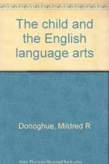 9780697061850-069706185X-The Child and the English Language Arts