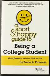 9780314291387-0314291385-A Short & Happy Guide to Being a College Student (Short & Happy Guides)