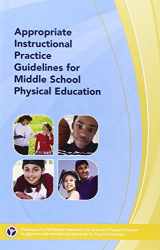 9780883149362-0883149362-Appropriate Instructional Practice Guideline for Middle School Physical Education