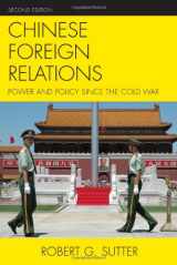 9780742566941-0742566943-Chinese Foreign Relations: Power and Policy since the Cold War (Asia in World Politics)