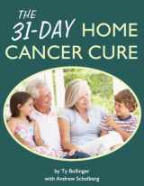 9781450799737-1450799736-The 31-Day Home Cancer Cure