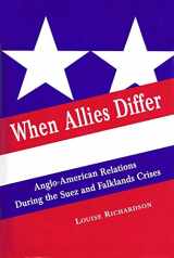 9780312158521-0312158521-When Allies Differ: Anglo-American Relations During the Suez and Falklands Crises