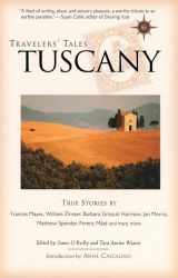 9781885211682-1885211686-Travelers' Tales Tuscany: True Stories