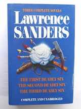 9780399138775-0399138773-Lawrence Sanders: Three Complete Novels- The First Deadly Sin / The Second Deadly Sin / The Third Deadly Sin