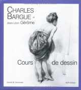9782867701658-2867701651-Charles Bargue et Jean-Leon Gerome: Cours de dessin