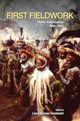 9780824872090-0824872096-First Fieldwork: Pacific Anthropology, 1960–1985