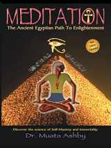 9781884564260-1884564267-Meditation The Ancient Egyptian Path to Enlightenment