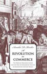 9780300113976-0300113978-A Revolution in Commerce: The Parisian Merchant Court and the Rise of Commercial Society in Eighteenth-Century France