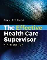 9781284149449-1284149447-The Effective Health Care Supervisor
