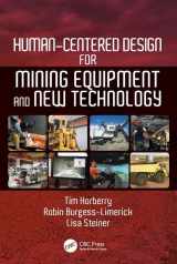 9781138095205-1138095206-Human-Centered Design for Mining Equipment and New Technology (Human Factors in Mining)