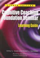 9781742392936-1742392938-Cognitive Coaching: Foundation Seminar: Learning Guide