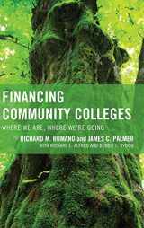 9781475810622-1475810628-Financing Community Colleges: Where We Are, Where We're Going (The Futures Series on Community Colleges)