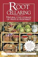 9780882667034-0882667033-Root Cellaring: Natural Cold Storage of Fruits & Vegetables
