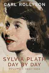 9781496835000-149683500X-Sylvia Plath Day by Day, Volume 1: 1932-1955