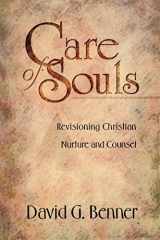 9780801090639-0801090636-Care of Souls: Revisioning Christian Nurture and Counsel