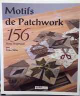 9782916182049-2916182047-Motifs de patchwork : 156 blocs originaux