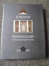 9780660118239-0660118238-Kingston Penitentiary: The First Hundred and Fifty Years, 1835-1985