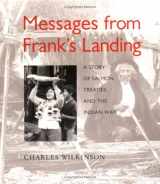 9780295996394-0295996390-Messages from Frank's Landing: A Story of Salmon, Treaties, and the Indian Way
