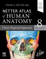 9780323680424-0323680429-Netter Atlas of Human Anatomy: Classic Regional Approach: paperback + eBook (Netter Basic Science)