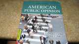 9780133862676-0133862674-American Public Opinion: Its Origins, Content and Impact