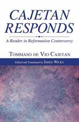 9781610975698-1610975693-Cajetan Responds: A Reader in Reformation Controversy