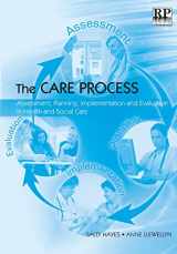 9781906052225-1906052220-The Care Process: Assessment, Planning, Implementation and Evaluation in Health and Social Care