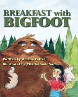 9781735668925-1735668923-Breakfast With Bigfoot