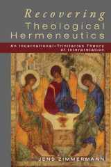 9781610976442-1610976444-Recovering Theological Hermeneutics: An Incarnational -Trinitarian Theory of Interpretation