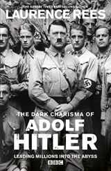 9780091917630-0091917638-The Dark Charisma of Adolf Hitler