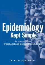 9780471400288-0471400289-Epidemiology Kept Simple: An Introduction to Classic and Modern Epidemiology, Second Edition