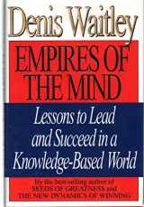 9780688140335-0688140335-Empires of the Mind: Lessons to Lead and Succeed in a Knowledge-Based World