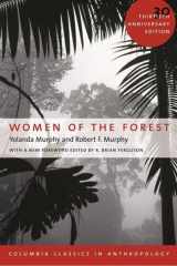 9780231132329-0231132328-Women of the Forest (Columbia Classics in Anthropology)