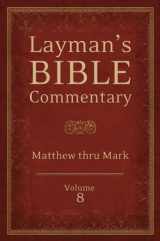 9781620297810-1620297817-Layman's Bible Commentary Vol. 8: Matthew & Mark