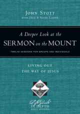 9780830831043-0830831045-A Deeper Look at the Sermon on the Mount: Living Out the Way of Jesus (LifeGuide in Depth Series)