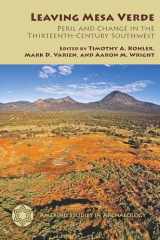 9780816519125-0816519129-Leaving Mesa Verde: Peril and Change in the Thirteenth-Century Southwest (Amerind Studies in Archaeology)