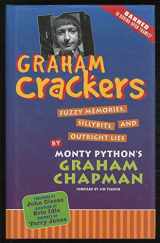9781564143341-1564143341-Graham Crackers: Fuzzy Memories, Silly Bits, and Outright Lies