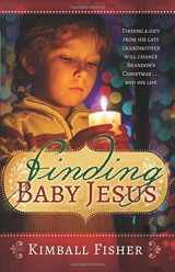 9781462116980-1462116981-Finding Baby Jesus