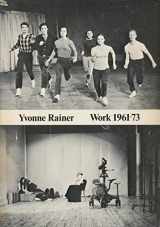 9780919616042-0919616046-Yvonne Rainer : Work 1961 - 73