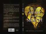 9781467554220-1467554227-What's In Your Heart Comes Out Your Mouth (Paperback)