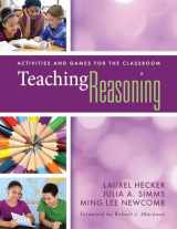 9780990345817-0990345815-Teaching Reasoning: Activities and Games for the Classroom