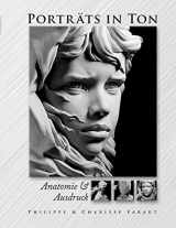 9783936489415-3936489416-Porträts in Ton: Anatomie & Ausdruck