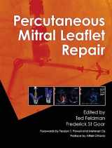 9781841849652-1841849650-Percutaneous Mitral Leaflet Repair: MitraClip Therapy for Mitral Regurgitation