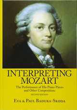 9780415977500-0415977509-Interpreting Mozart: The Performance of His Piano Works