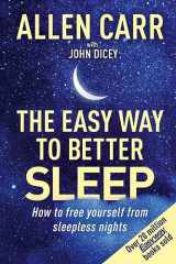 9781398817425-1398817422-Allen Carr's Easy Way to Better Sleep: How to Free Yourself From Sleepless Nights