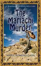 9781603813006-1603813004-The Mariachi Murder (Jemimah Hodge Mystery)