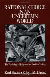 9780761922759-076192275X-Rational Choice in an Uncertain World: The Psychology of Judgement and Decision Making