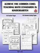 9781491201107-149120110X-Achieve the Common Core: Teaching Math Standards in Kindergarten: Part 1 of 2: Creative activities/centers/work stations that teach the Common Core Math Standards in Kindergarten