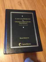 9781422470459-1422470458-Cases & Problems in Criminal Procedure: The Police