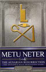 9780982015643-098201564X-Metu Neter: The Ausarian Resurrection- The Initiate's, Daily Meditation Guide, Vol. 4
