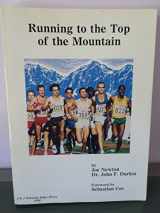 9780962131301-096213130X-Running to the Top of the Mountain